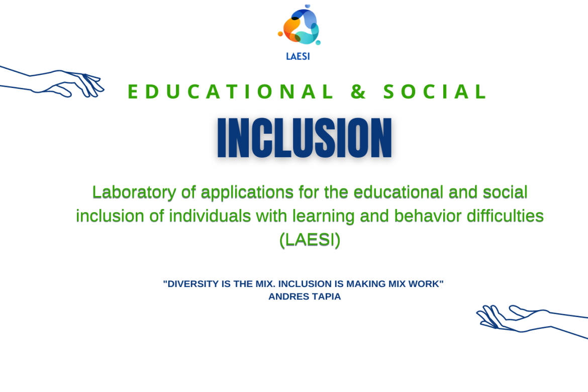 Laboratory of applications for the educational and social inclusion of individuals with learning and behavior difficulties (LAESI)