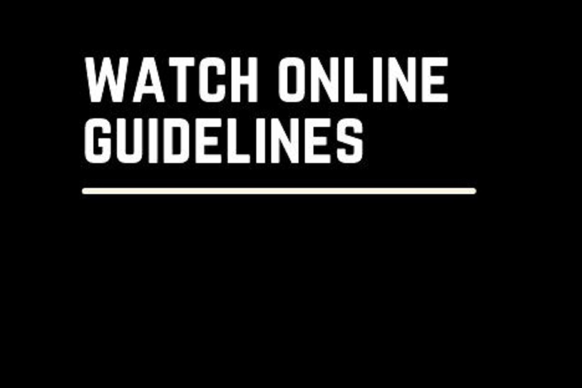 Watch Online Guidelines